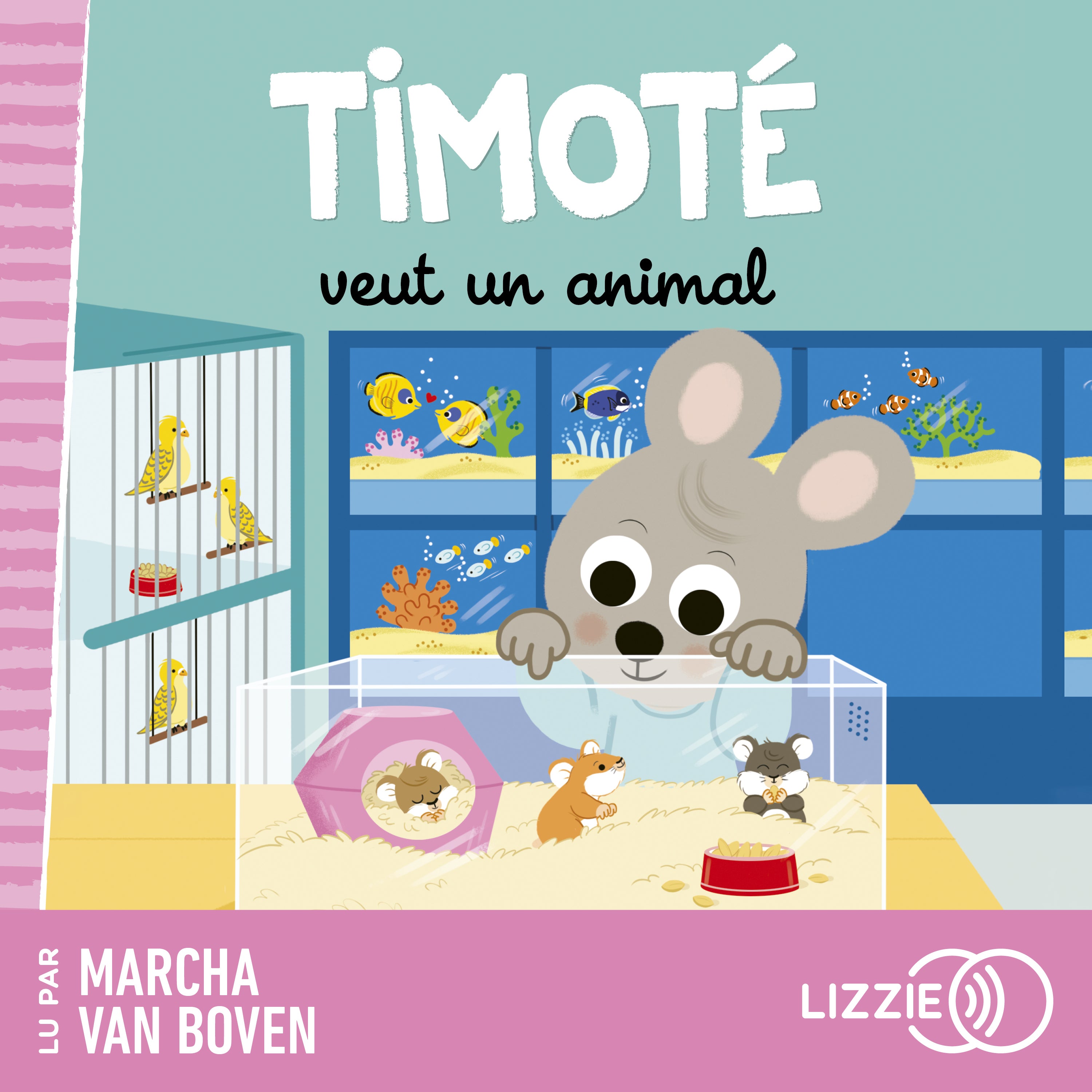Timoté veut un animal