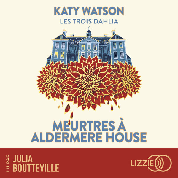 Les Trois Dahlia 1 : Meurtres à Aldermere House