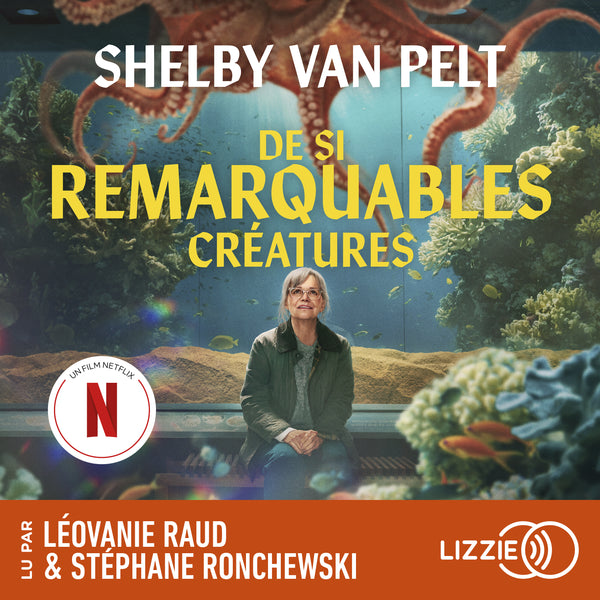 De si remarquables créatures