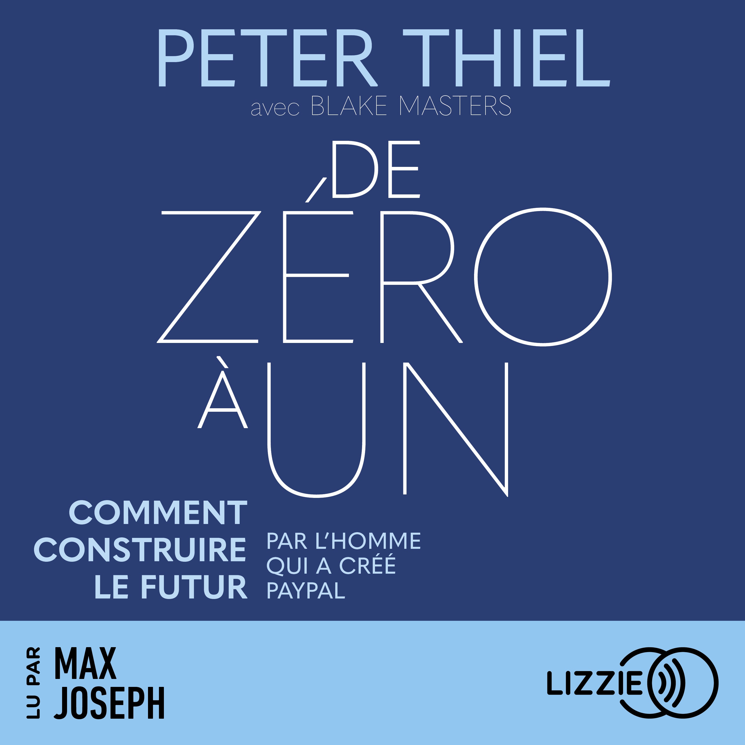 De zéro à un : comment construire le futur