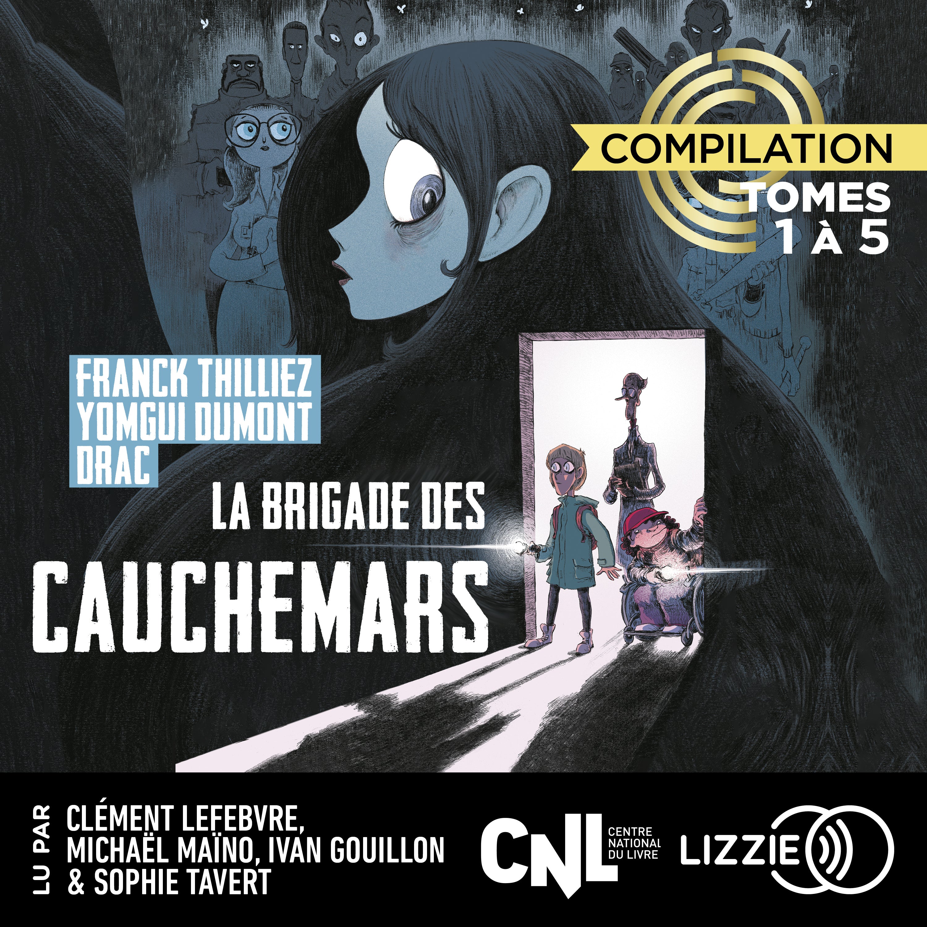 La Brigade des cauchemars  - Compilation 1er cycle -  Tomes 1 à 5