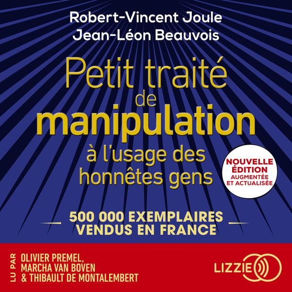 Petit traité de manipulation à l'usage des honnêtes gens -  Nouvelle édition augmentée et actualisée