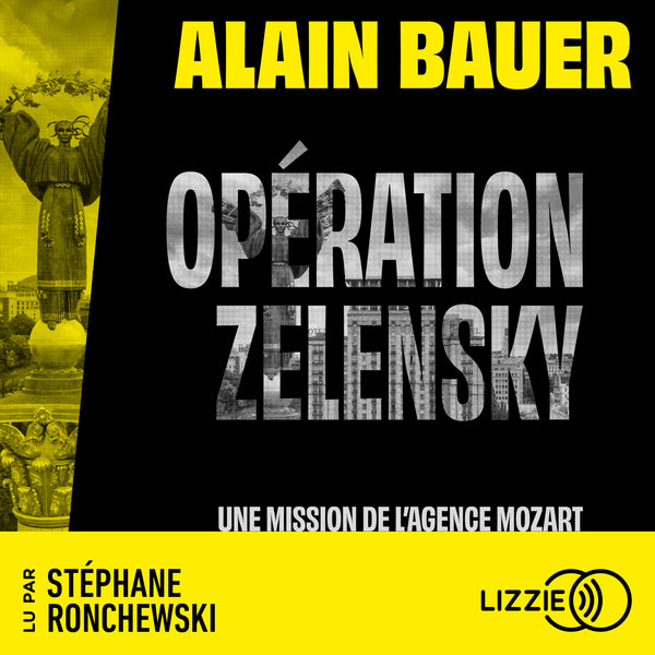 Opération Zelensky, une mission de l'agence Mozart