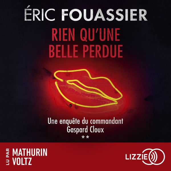 Les enquêtes du commandant Gaspard Cloux : Rien qu'une belle perdue - Tome 2