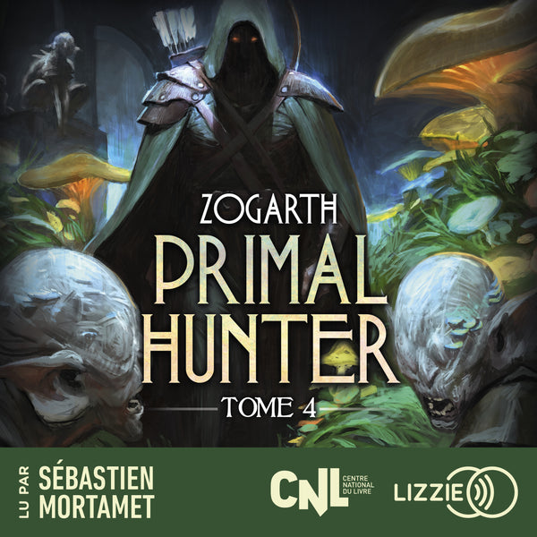 Primal Hunter - Tome 4