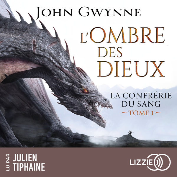 L'ombre des dieux : La confrérie du sang - Tome 1