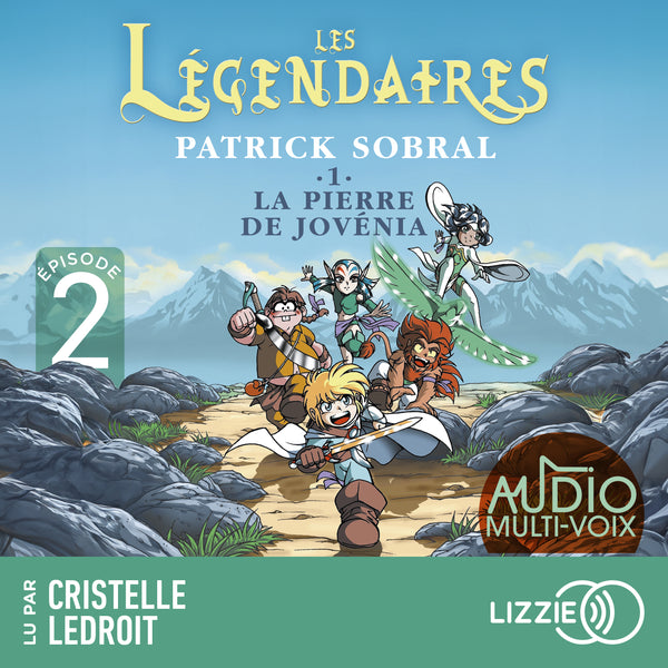 Les Légendaires - La Pierre de Jovénia - Tome 1 - Episode 2
