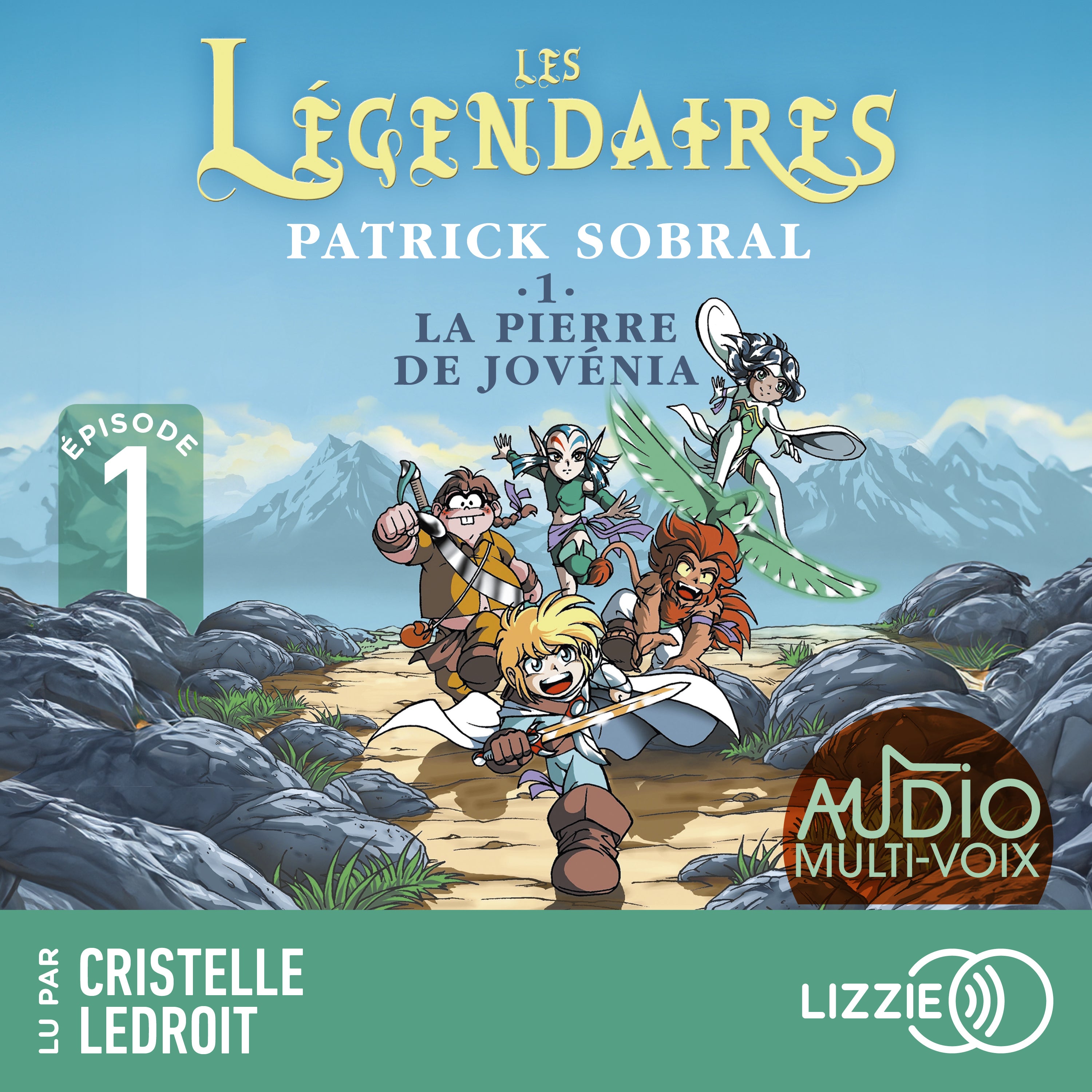 Les Légendaires - La Pierre de Jovénia - Tome 1 - Episode 1