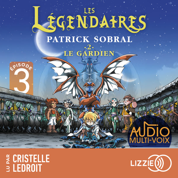 Les Légendaires - Le gardien - Tome 2 - Episode 3