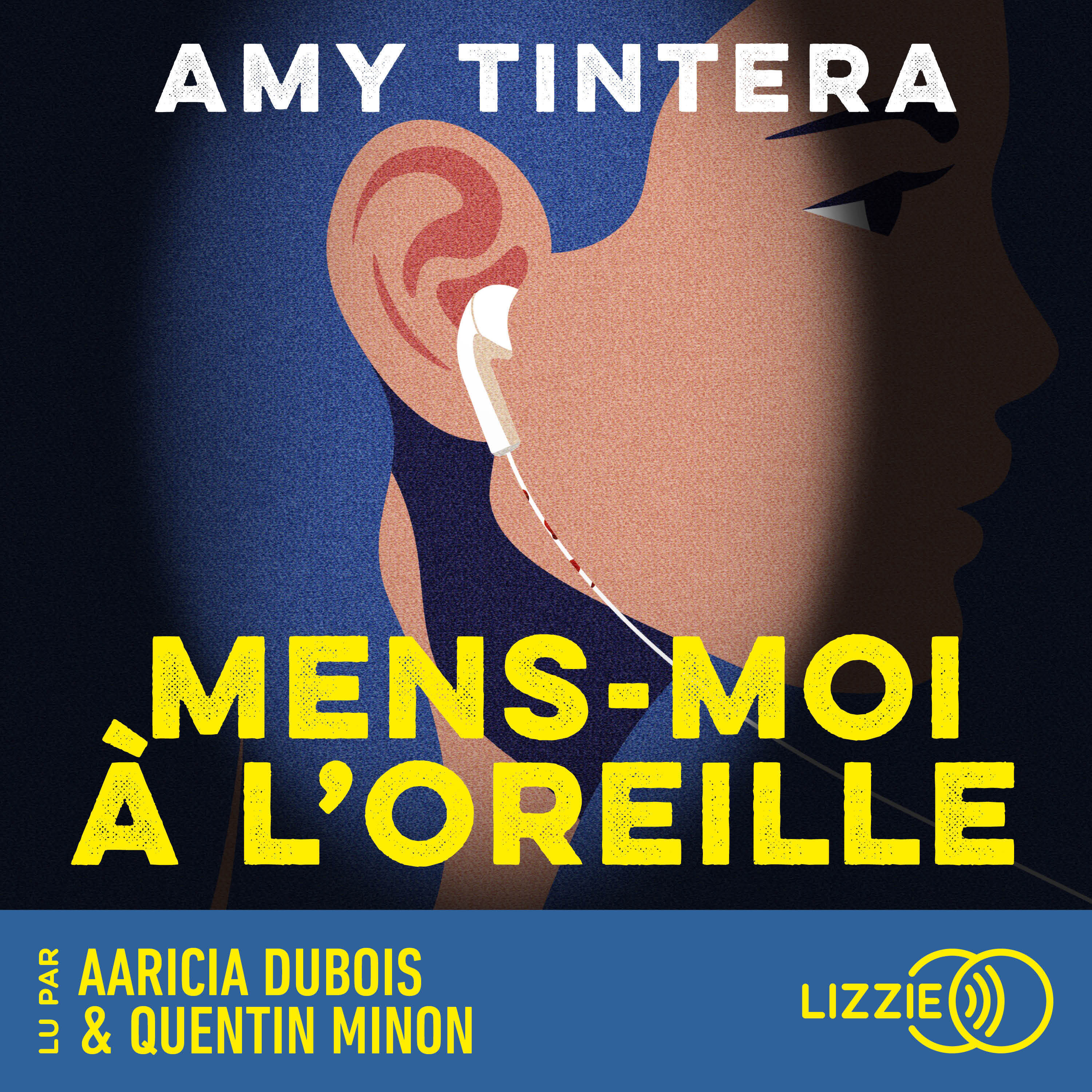 Mens-moi à l'oreille