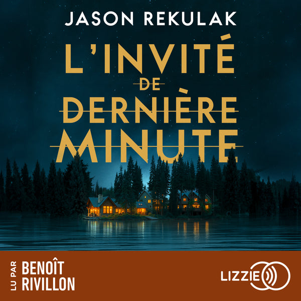 L'Invité de dernière minute - Le nouveau thriller domestique addictif ! - Best-seller du New York Times
