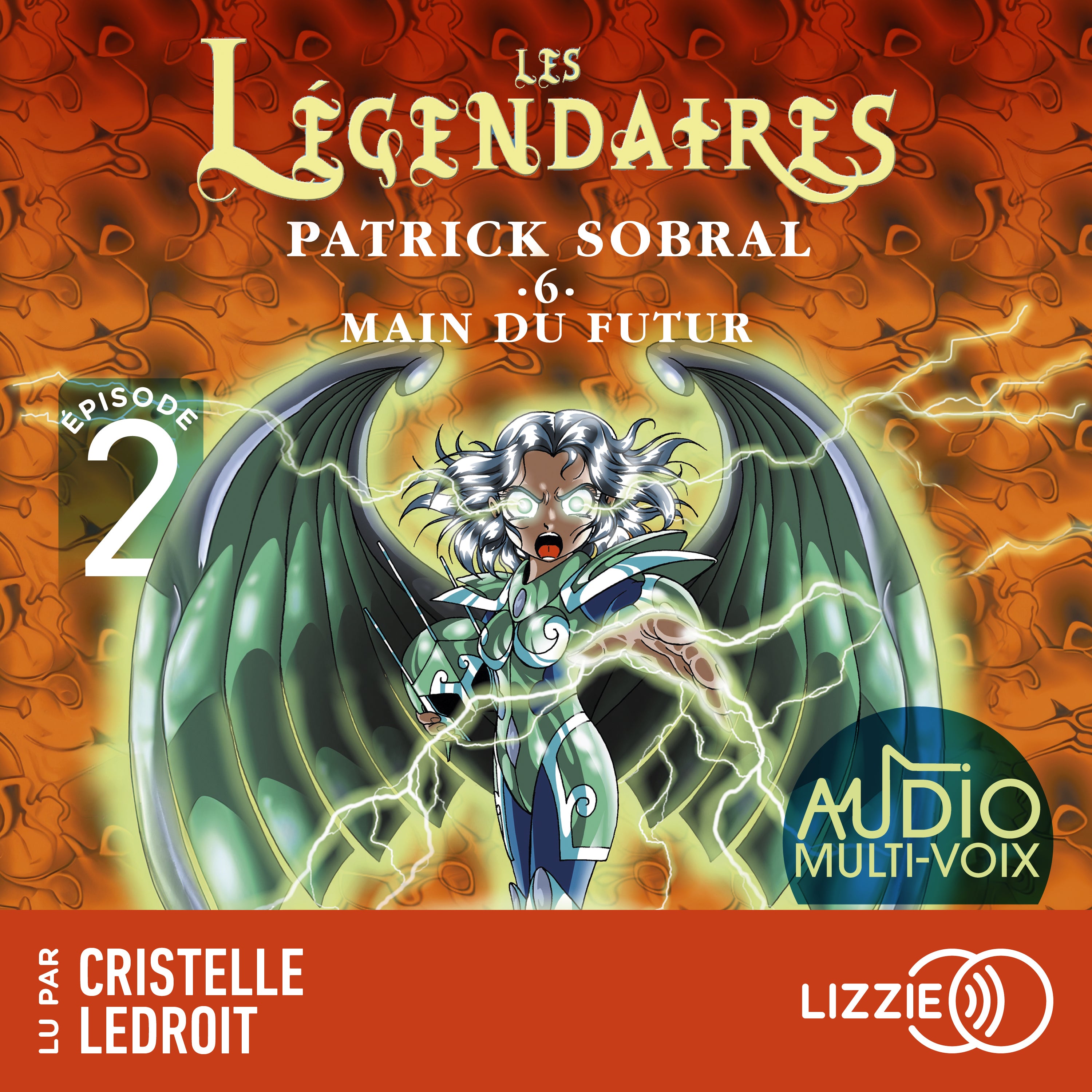 Les Légendaires - Main du futur - Tome 6 - Episode 2