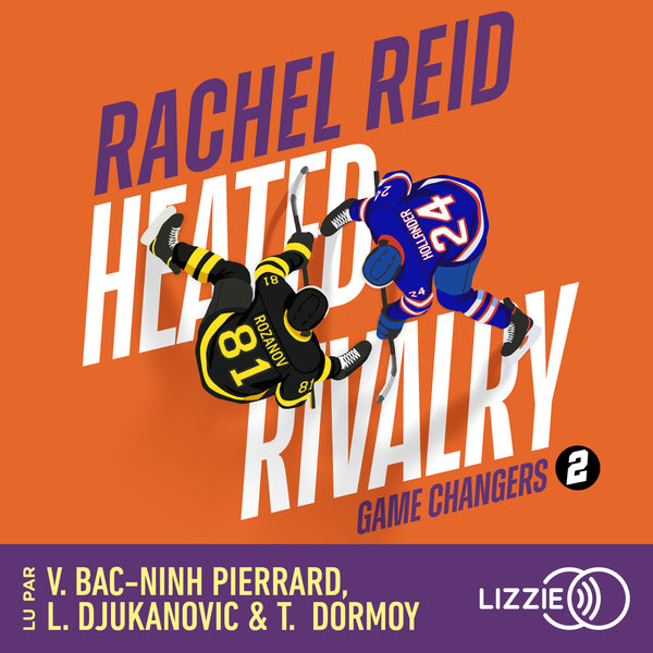 Heated Rivalry : Game changers - Tome 2 - La romance sportive à l'origine de la série phénomène