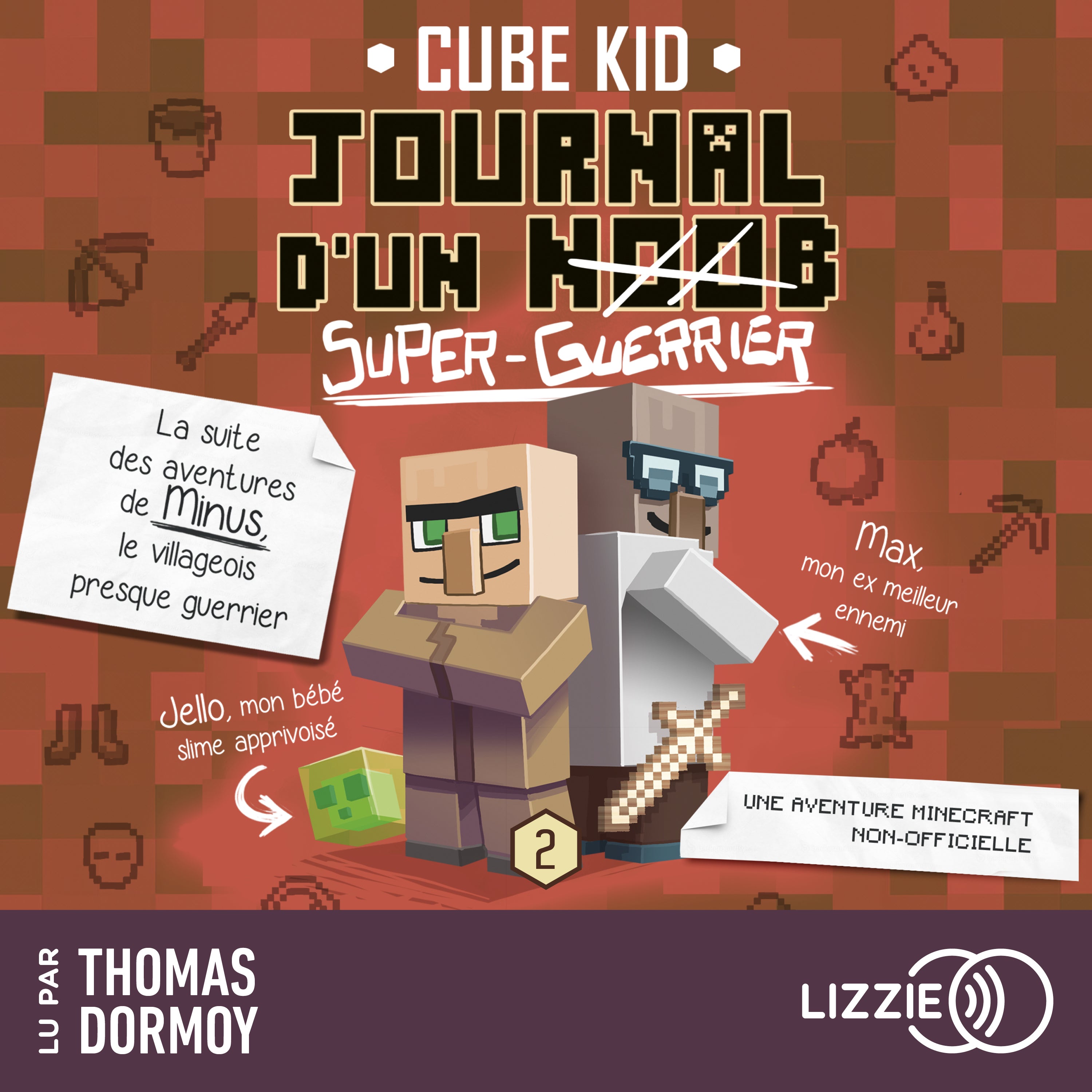 Journal D'Un Noob - Minecraft - Tome 2 : Journal d'un noob (Super Guerrier)