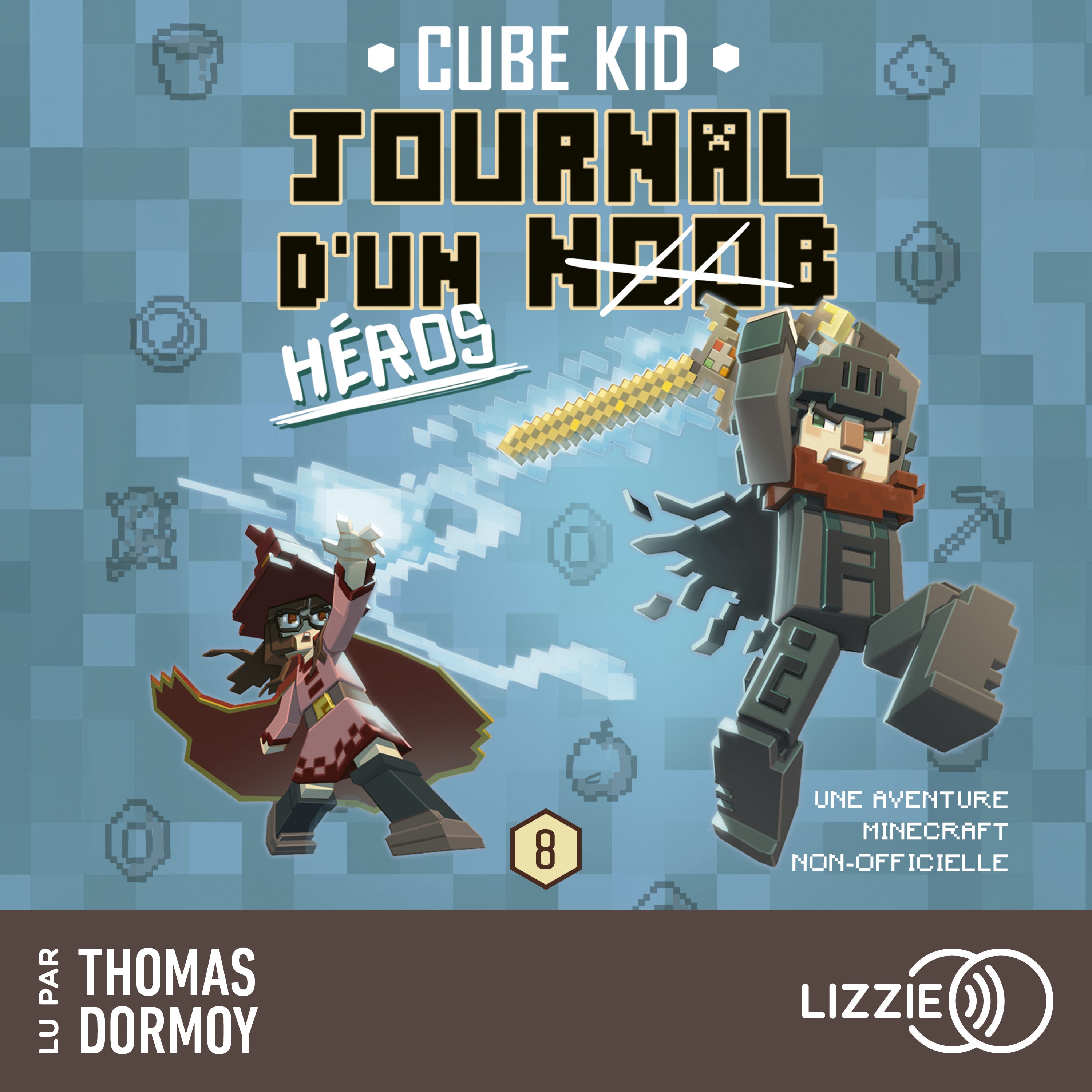 Journal D'Un Noob - Minecraft - Tome 8 : Journal d'un noob (Héros)