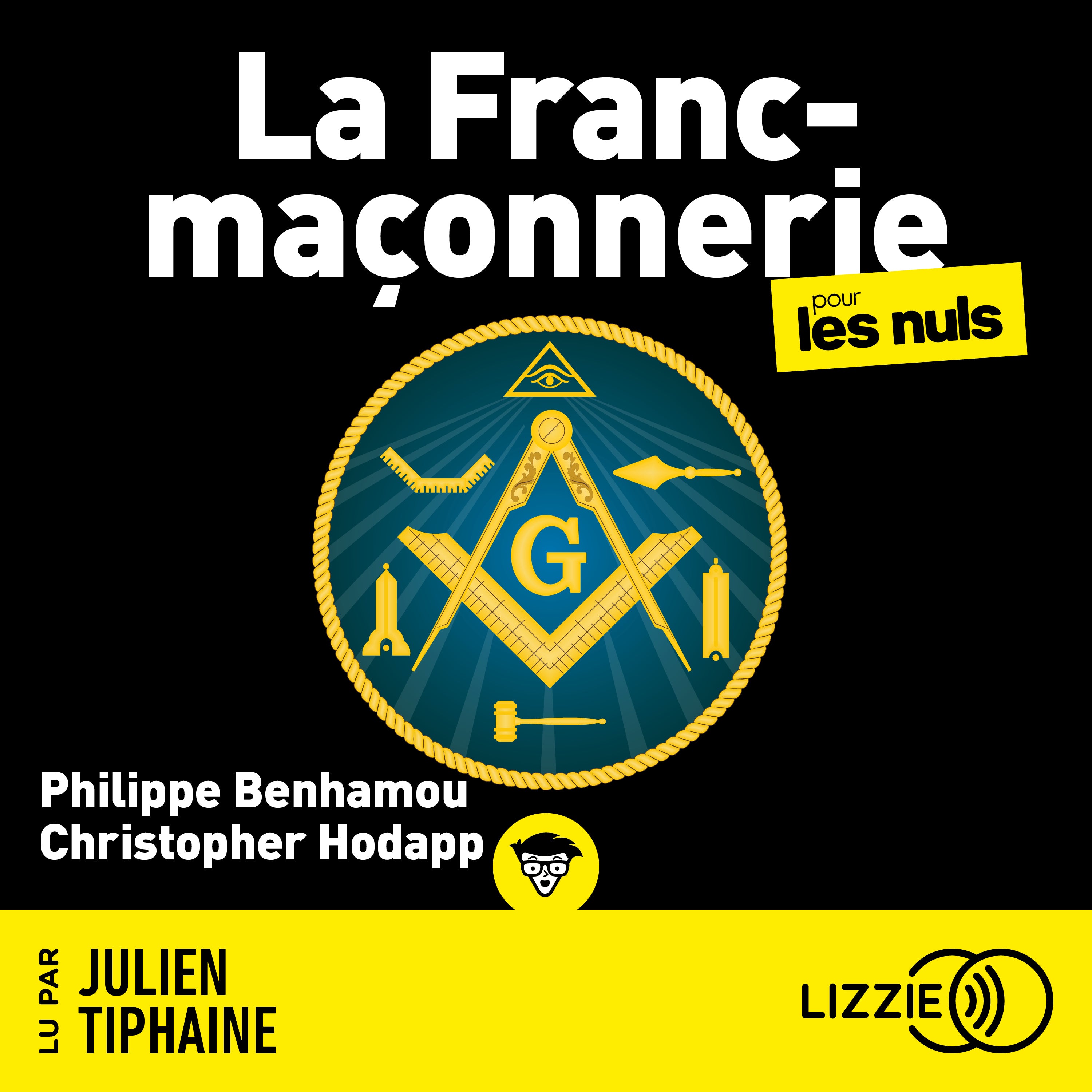 La franc-maçonnerie pour les nuls