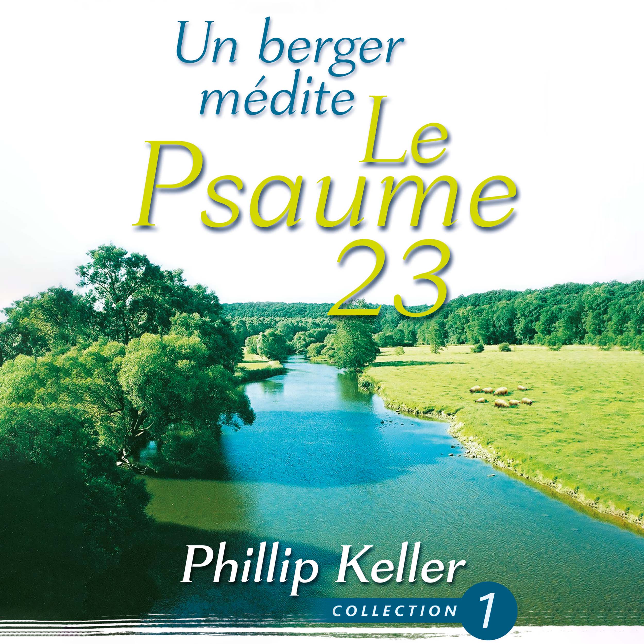 Un berger médite le Psaumes 23