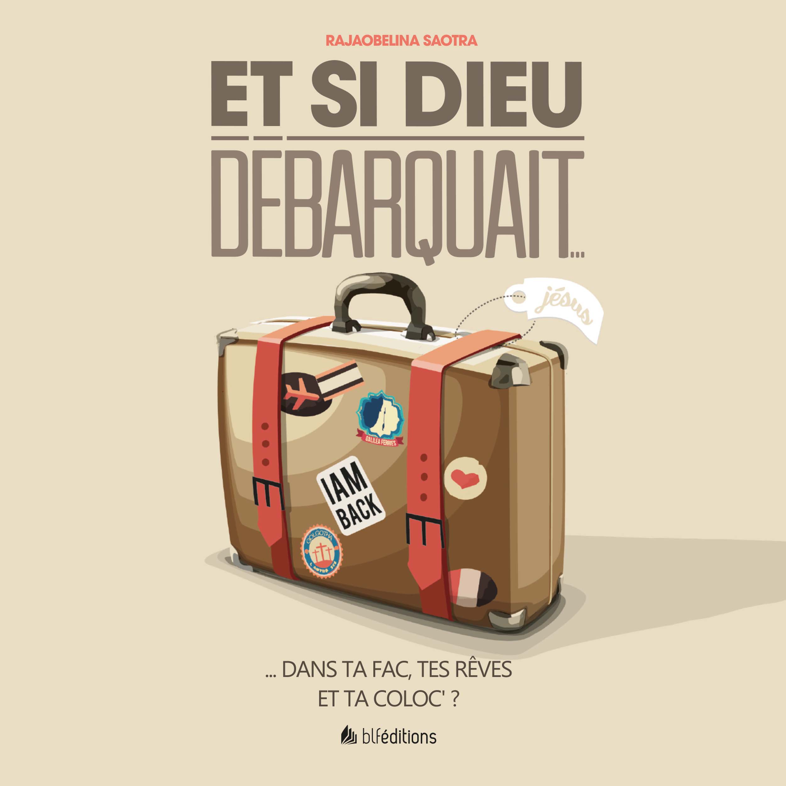 Et si Dieu débarquait…