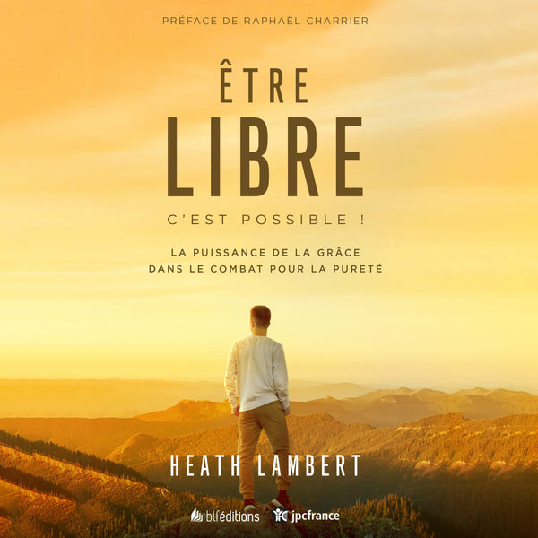 Être libre: c'est possible!